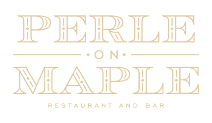 Perle on Maple: Restaurant and Bar